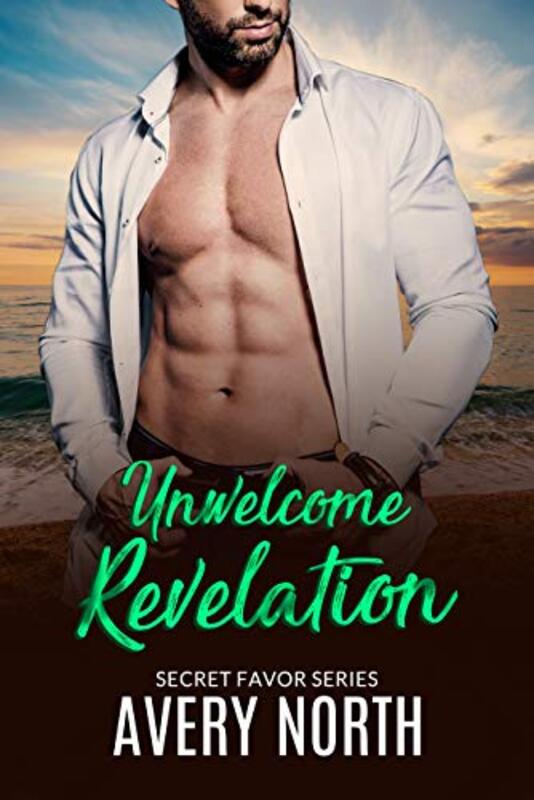 Book cover for "Unwelcome Revelation" by Avery North
