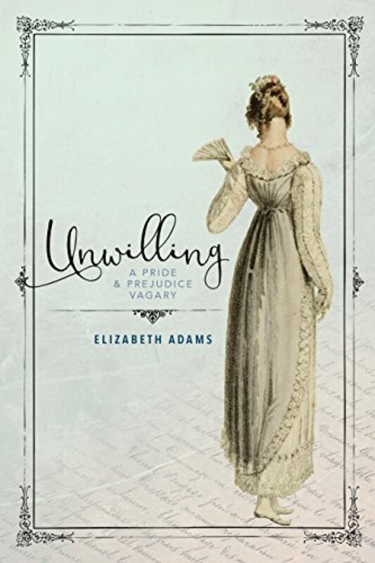 Book cover for "Unwilling" by Elizabeth Adams