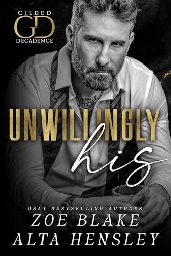 Book cover for "Unwillingly His / A Hate at First" by Zoe Blake
