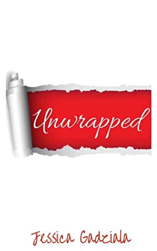 Book cover for "Unwrapped" by Jessica Gadziala