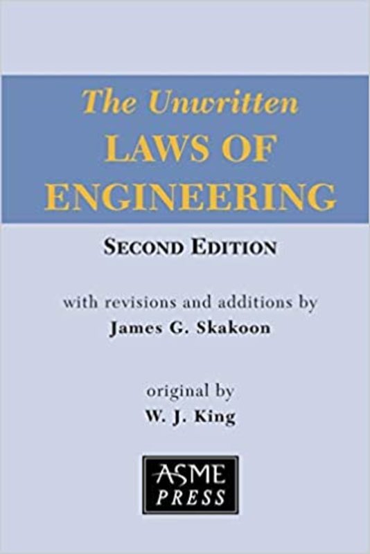 Book cover for "Unwritten Laws of Engineering" by James G. Skakoon