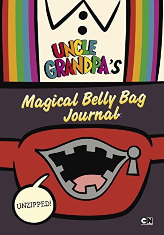 Book cover for "Unzipped: Uncle Grandpa's Magical Belly Bag Journal" by Max Brallier