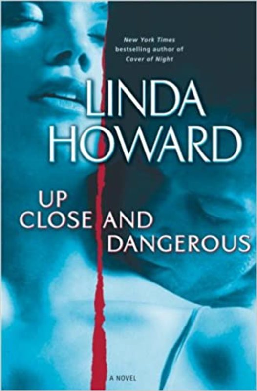 Book cover for "Up Close and Dangerous" by Linda Howard
