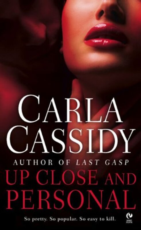 Book cover for "Up Close and Personal" by Carla Cassidy