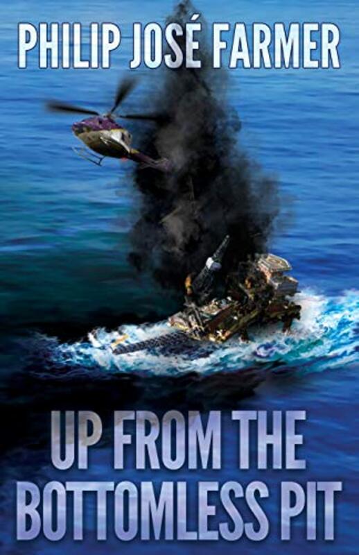 Book cover for "Up From The Bottomless Pit" by Philip Jose Farmer