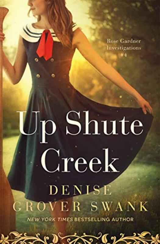 Book cover for "Up Shute Creek" by Denise Grover Swank