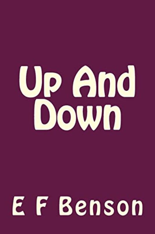 Book cover for "Up and Down" by EF Benson