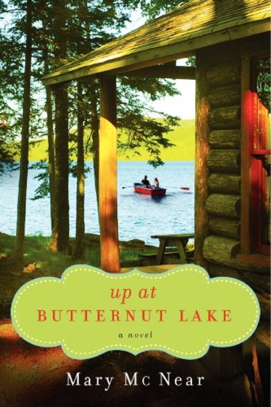 Book cover for "Up at Butternut Lake" by Mary McNear