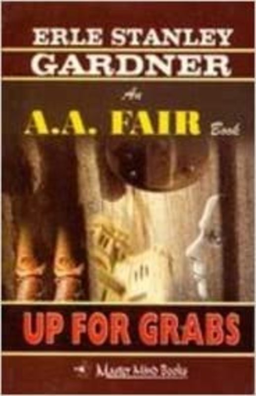 Book cover for "Up for Grabs" by Erle Stanley Gardner