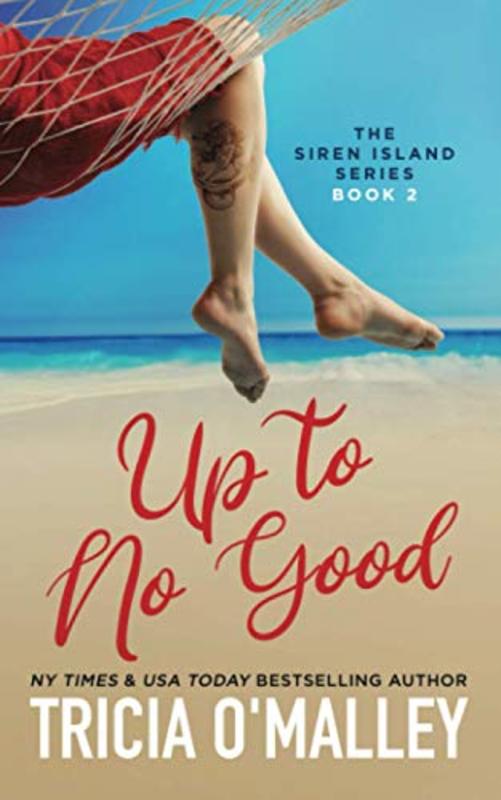 Book cover for "Up to No Good" by Tricia O'Malley