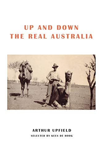 Book cover for "Up and Down the Real Australia" by Arthur Upfield