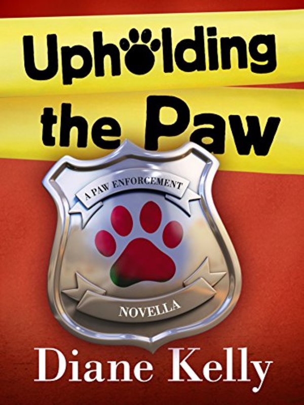 Book cover for "Upholding the Paw" by Diane Kelly