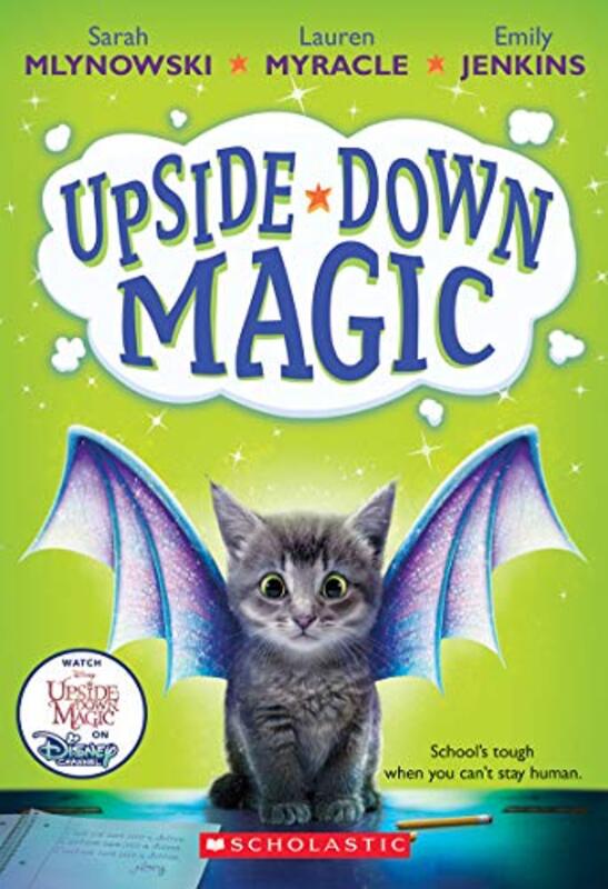 Book cover for "Upside-Down Magic" by Sarah Mlynowski