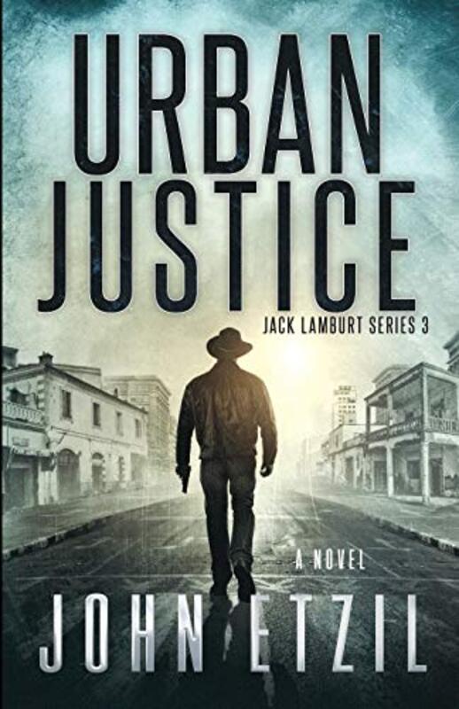 Book cover for "Urban Justice" by John Etzil