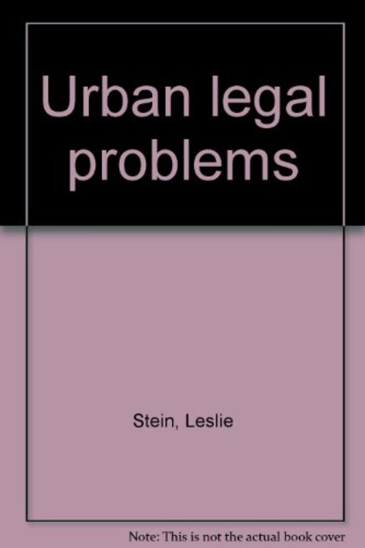 Book cover for "Urban Legal Problems" by Leslie Stein