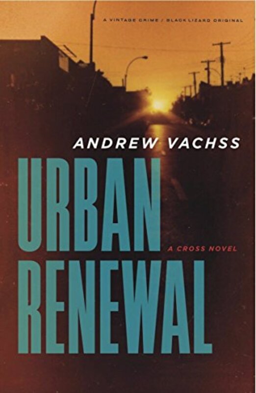 Book cover for "Urban Renewal" by Andrew Vachss