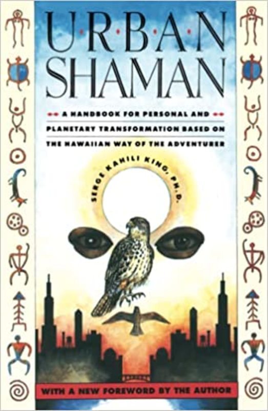 Book cover for "Urban Shaman" by Serge Kahili King