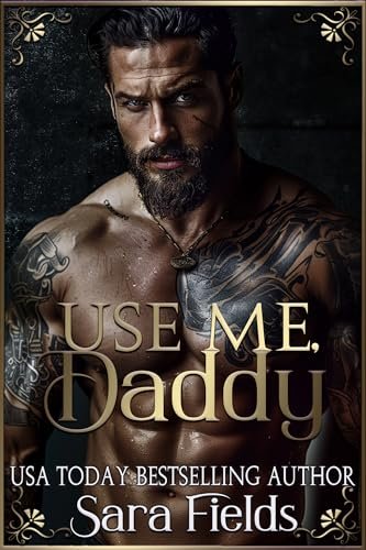 Book cover for "Use Me, Daddy" by Sara Fields