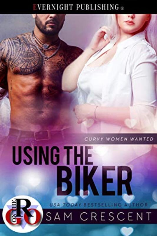 Book cover for "Using the Biker" by Sam Crescent