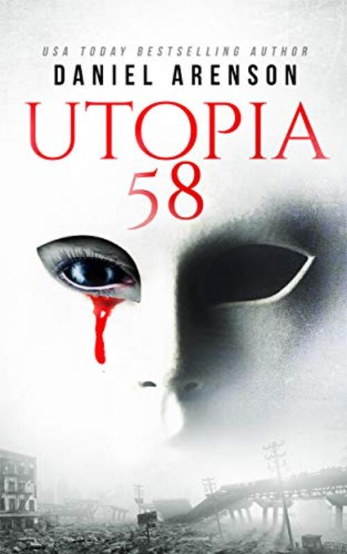 Book cover for "Utopia 58" by Daniel Arenson