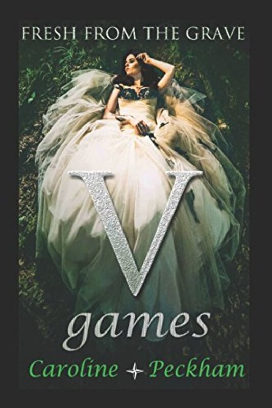 Book cover for "V Games: Fresh From The Grave" by Caroline Peckham