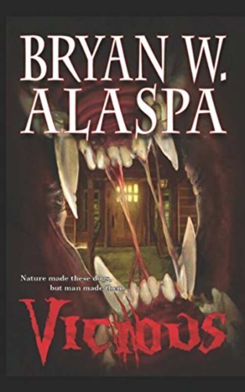 Book cover for "VICIOUS" by Bryan W Alaspa