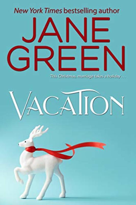 Book cover for "Vacation" by Jane Green
