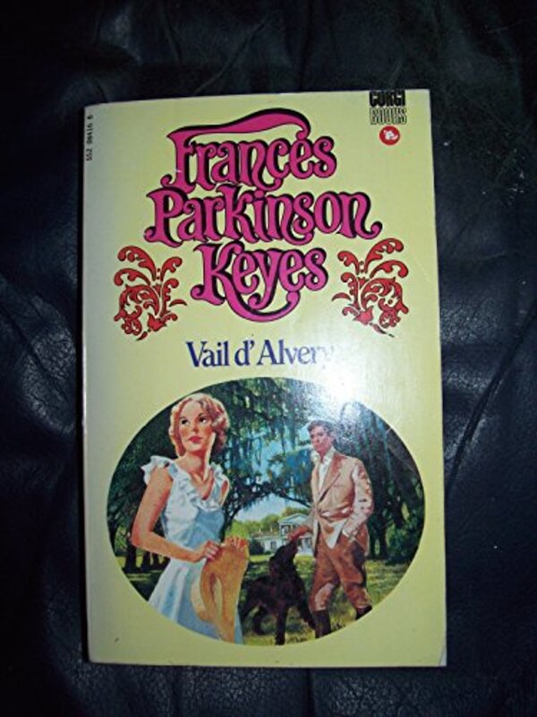Book cover for "Vail D'Alvery" by Frances Parkinson Keyes