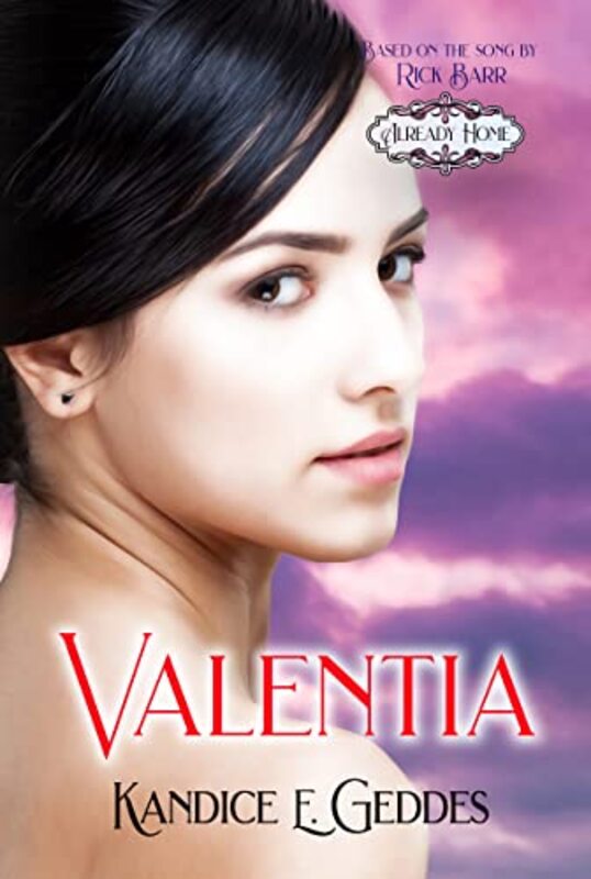 Book cover for "Valentia" by Kandice E Geddes