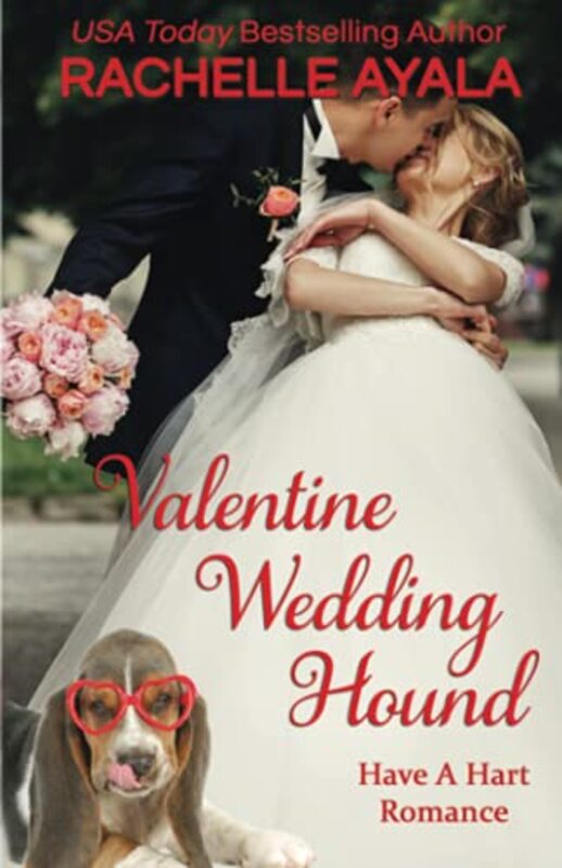 Book cover for "Valentine Wedding Hound" by Rachelle Ayala