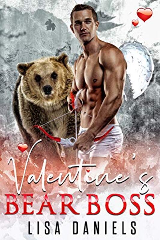 Book cover for "Valentine’s Bear Boss" by Lisa Daniels