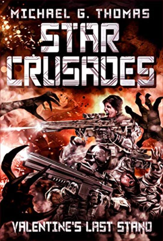Book cover for "Valentine's Last Stand" by Michael G Thomas