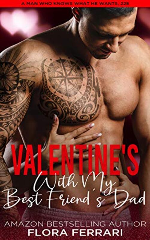 Book cover for "Valentine's With My Best Friend's Dad" by Flora Ferrari