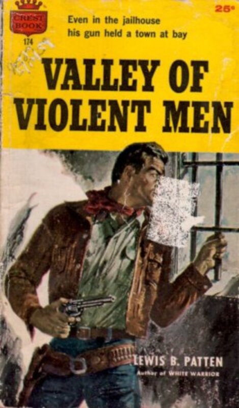 Book cover for "Valley of Violent Men" by Lewis B Patten