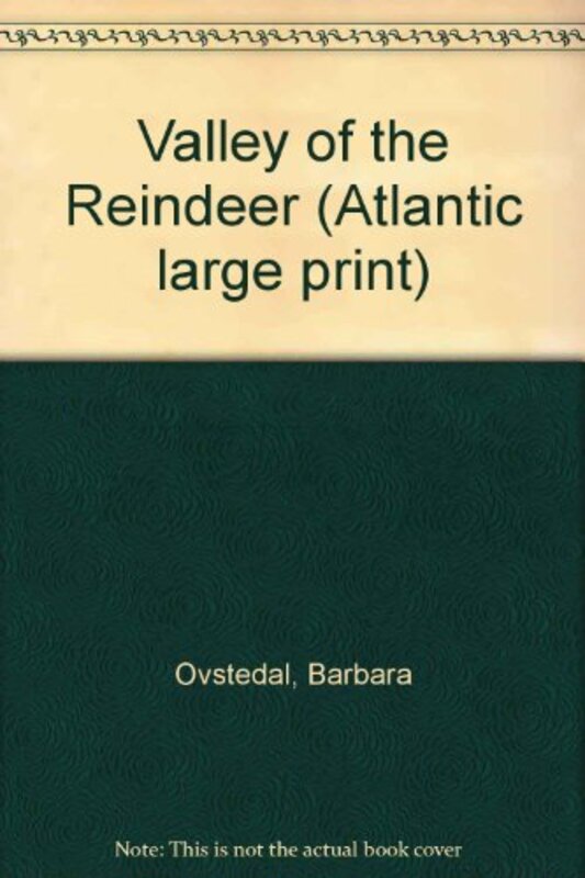 Book cover for "Valley of the Reindeer" by Barbara Ovstedal