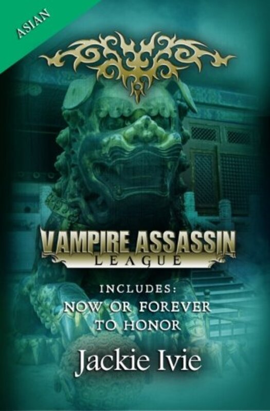 Book cover for "Vampire Assassin League, Asian" by Jackie Ivie