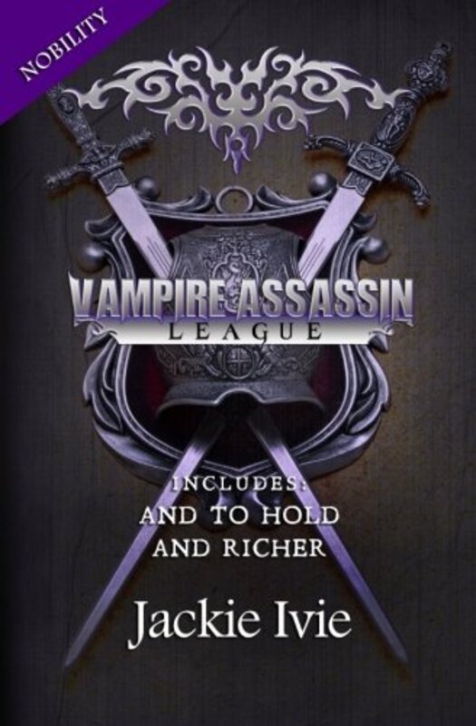 Book cover for "Vampire Assassin League, Nobility" by Jackie Ivie