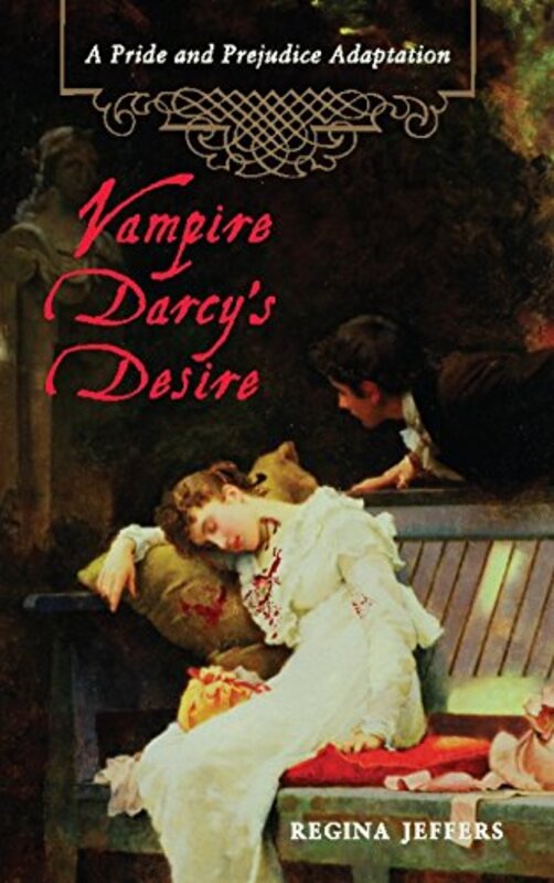 Book cover for "Vampire Darcy's Desire" by Regina Jeffers