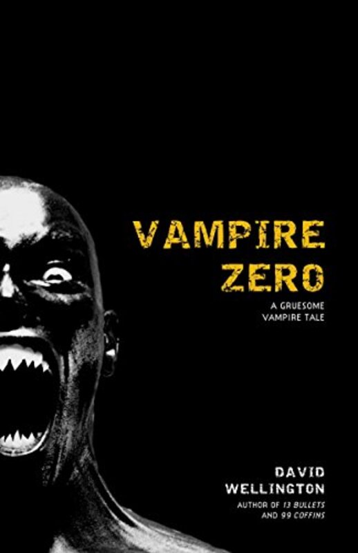 Book cover for "Vampire Zero" by David Wellington