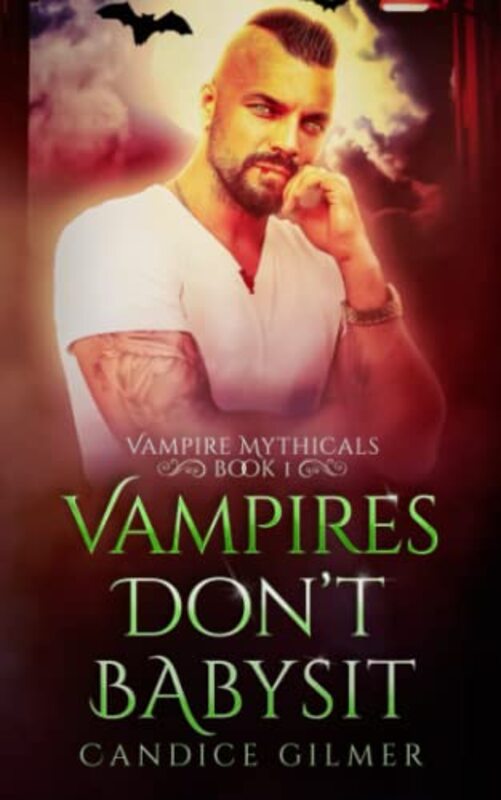 Book cover for "Vampires Don't Babysit" by Candice Gilmer