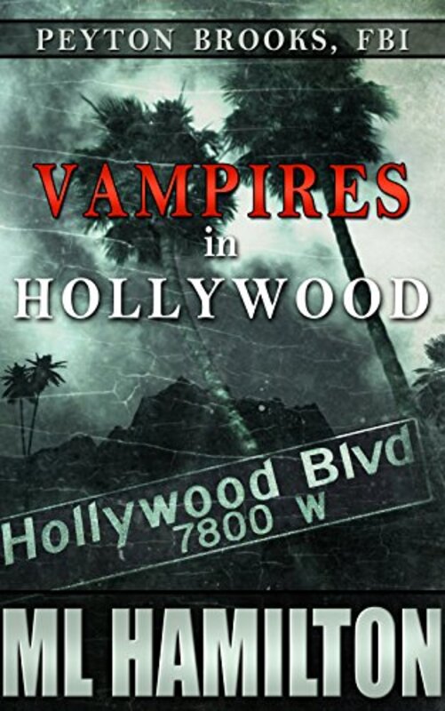Book cover for "Vampires in Hollywood" by ML Hamilton