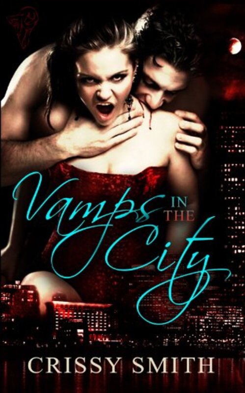 Book cover for "Vamps in the City" by Crissy Smith