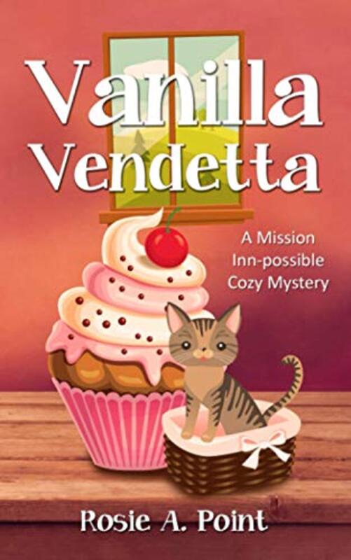 Book cover for "Vanilla Vendetta" by Rosie A Point