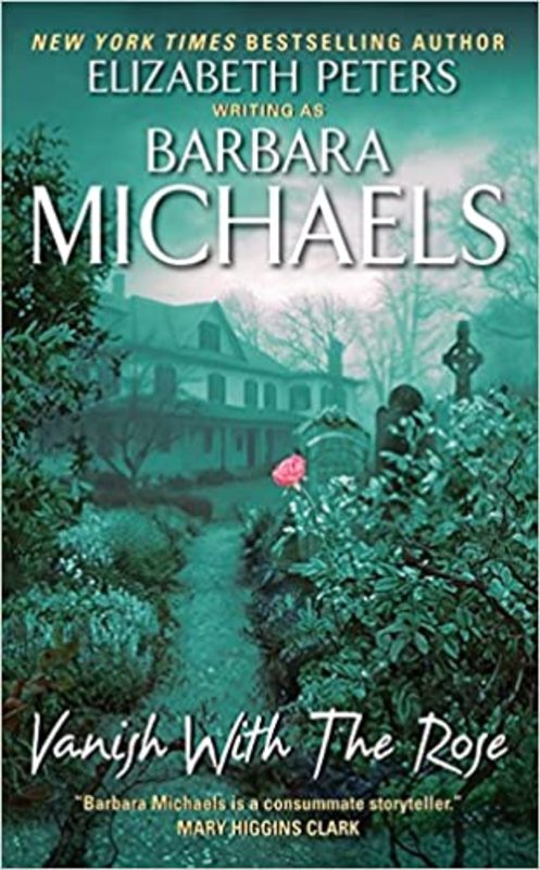 Book cover for "Vanish with the Rose" by Barbara Michaels