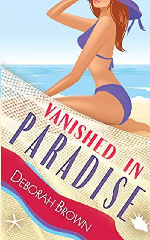 Book cover for "Vanished in Paradise" by Deborah Brown