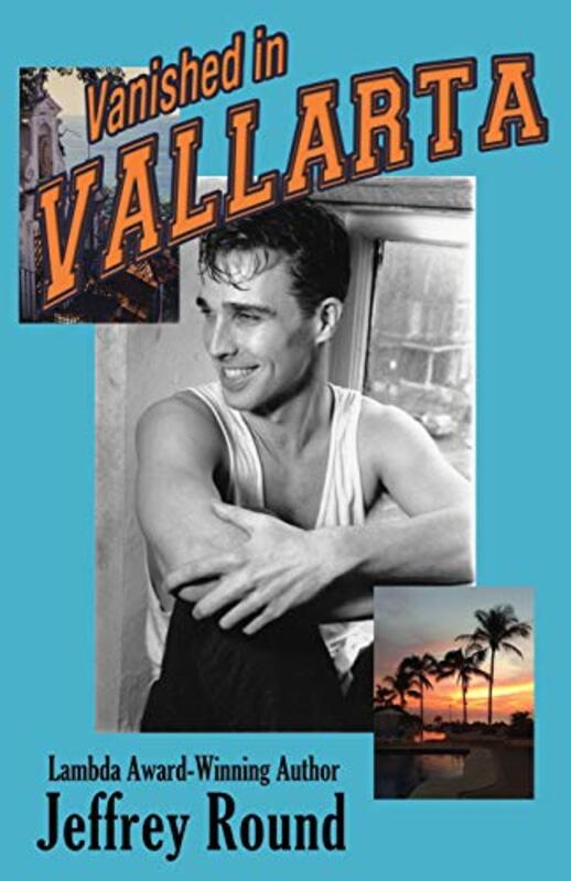 Book cover for "Vanished in Vallarta" by Jeffrey Round