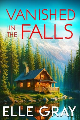 Book cover for "Vanished in the Falls" by Elle Gray