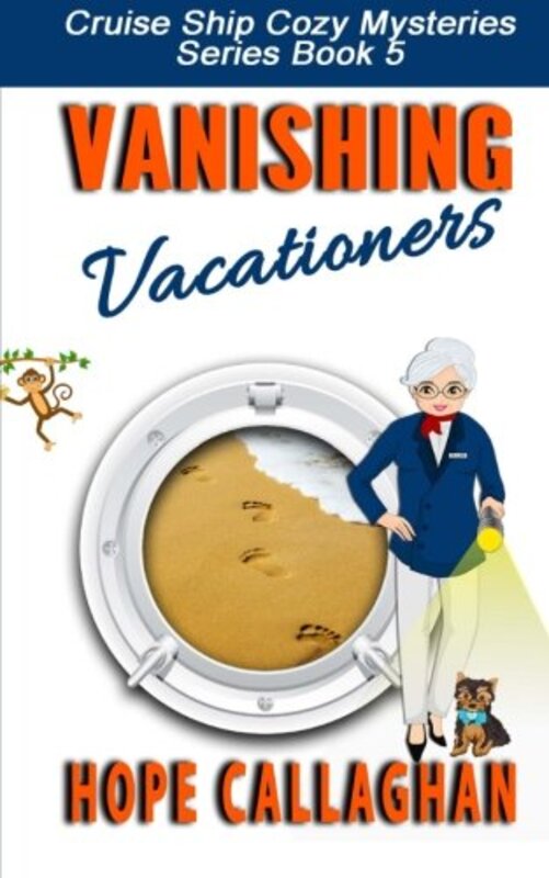 Book cover for "Vanishing Vacationers" by Hope Callaghan