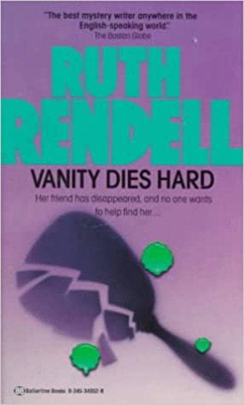 Book cover for "Vanity Dies Hard" by Ruth Rendell