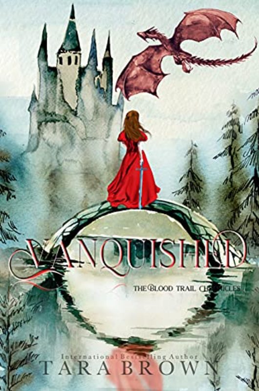 Book cover for "Vanquished" by Tara Brown